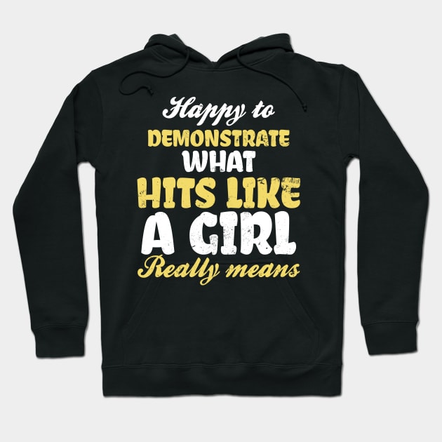 Self Defense Shirt | Demonstrate Hit Like A Girl Gift Hoodie by Gawkclothing